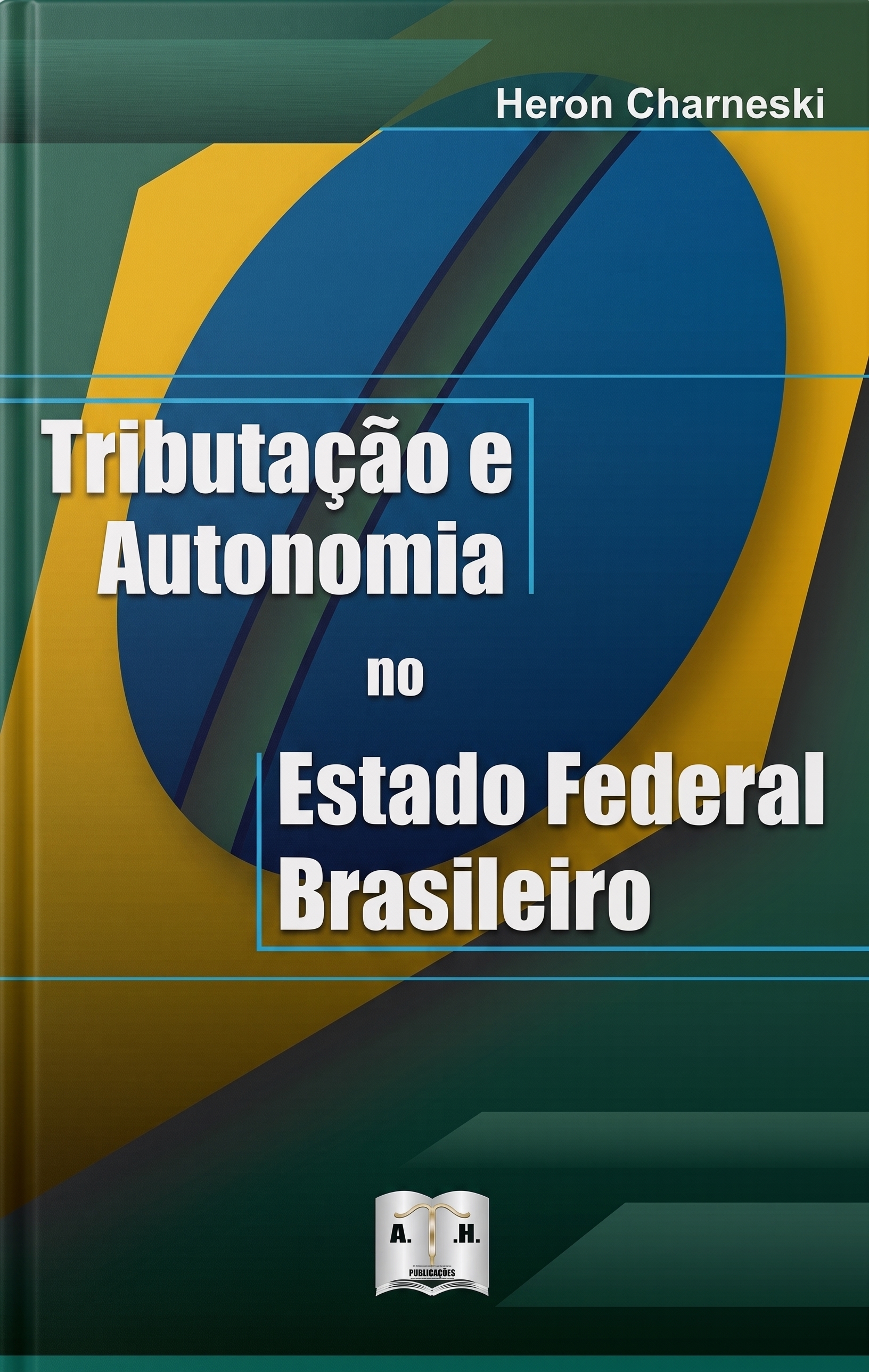 Tributação e Autonomia no Estado Federal Brasileiro